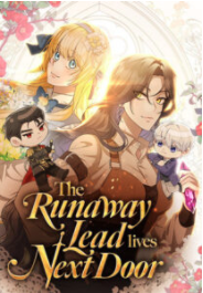 The Runaway Lead Lives Next Door